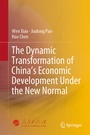 Cover: The Dynamic Transformation of China's Economic Development Under the New Normal - Springer