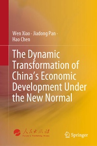 Enlarge image Cover: The Dynamic Transformation of China's Economic Development Under the New Normal - Springer