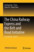Cover: The China Railway Express and the Belt and Road Initiative - Springer