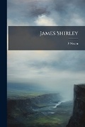Cover: James Shirley - Nabu Press