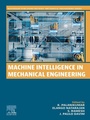 Cover: Machine Intelligence in Mechanical Engineering - Woodhead Publishing