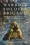 Cover: Warrior, Soldier, Brigand - Melbourne University Press