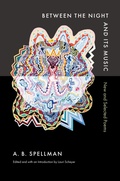 Cover: Between the Night and Its Music - Wesleyan University Press
