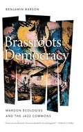 Cover: Brassroots Democracy - Wesleyan University Press