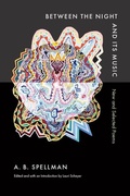 Cover: Between the Night and Its Music - Wesleyan University Press