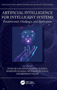 Enlarge image Cover: Artificial Intelligence for Intelligent Systems - CRC Press
