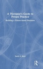 Cover: A Therapist's Guide to Private Practice - Routledge