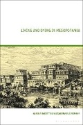 Cover: Living and Dying in Mesopotamia - Bloomsbury Academic