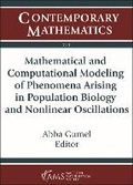 Cover: Mathematical and Computational Modeling of Phenomena Arising in Population Biology and Nonlinear Oscillations - American Mathematical Society