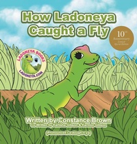Enlarge image Cover: How Ladoneya Caught a Fly - Xlibris Us