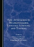 Cover: New Approaches to Multilingualism, Language Learning, and Teaching - Cambridge Scholars Publishing
