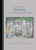 Cover: Approaches to Drawing in Architectural and Urban Design - Cambridge Scholars Publishing