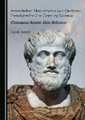 Cover: Aristotelian Metaphysics as a Unifying Paradigm for 21st Century Science - Cambridge Scholars Publishing