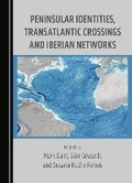 Cover: Peninsular Identities, Transatlantic Crossings and Iberian Networks - Cambridge Scholars Publishing