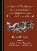 Cover: A History of Geochemistry and Cosmochemistry, from Prehistory to the End of the Classical Period - Cambridge Scholars Publishing