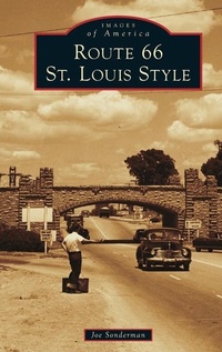 Enlarge image Cover: Route 66 St. Louis Style - Arcadia Pub (Sc)