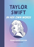 Cover: Taylor Swift: In Her Own Words: Young Reader Edition - Agate B2