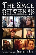 Cover: The Space Between Us - Blue Forge Press