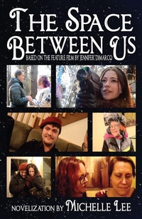Enlarge image Cover: The Space Between Us - Blue Forge Press