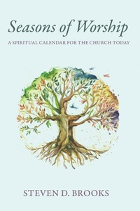 Abbildung von: Seasons of Worship - Wipf and Stock Publishers
