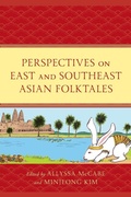 Cover: Perspectives on East and Southeast Asian Folktales - Lexington Books