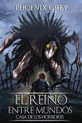 Cover: El Reino Entre Mundos: Casa de los Horrores - Babelcube Inc.