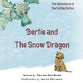 Cover: Bertie and the Snow Dragon - Macbutton Books
