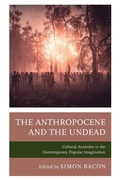 Cover: The Anthropocene and the Undead - Lexington Books