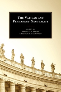 Enlarge image Cover: The Vatican and Permanent Neutrality - Lexington Books