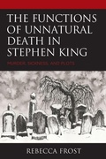 Cover: The Functions of Unnatural Death in Stephen King - Lexington Books