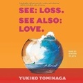 Cover: See Loss See Also Love - SIMON & SCHUSTER AUDIO