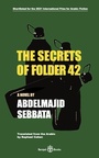 Cover: The Secrets of Folder 42 - Banipal Publishing