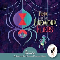 Enlarge image Cover: Fenix and the Firework Fliers - Once Upon a Dance