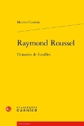 Cover: Raymond Roussel - Classiques Garnier