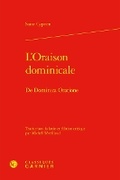 Cover: L'Oraison Dominicale - Classiques Garnier