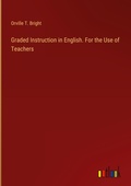 Cover: Graded Instruction in English. For the Use of Teachers - Outlook Verlag