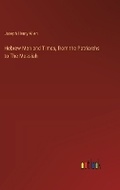 Cover: Hebrew Men and Times, from the Patriarchs to The Messiah - Outlook Verlag