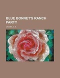 Cover: Blue Bonnet's Ranch Party - Rarebooksclub.com