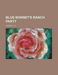 Enlarge image Cover: Blue Bonnet's Ranch Party - Rarebooksclub.com