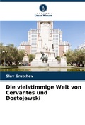 Cover: Die vielstimmige Welt von Cervantes und Dostojewski - Verlag Unser Wissen