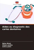 Cover: Aides au diagnostic des caries dentaires - Editions Notre Savoir