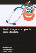 Cover: Ausili diagnostici per la carie dentale - Edizioni Sapienza