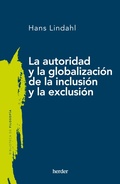 Cover: La autoridad y la globalizaci&oacute;n de la inclusi&oacute;n y la exclusi&oacute;n - Herder Editorial