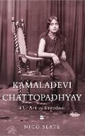 Cover: Indian Lives Series Book 3 - Kamaladevi Chattopadhyay - Fourth Estate