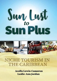 Enlarge image Cover: Sun Lust to Sun Plus - University of the West Indies Press