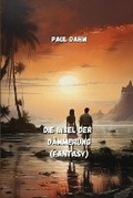 Cover: Die Insel der Daemmerung (Fantasy) - Paul Dahm