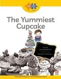 Cover: Read + Play Growth Bundle 1 - The Yummiest Cupcake - Marshall Cavendish International (Asia) Pte Ltd