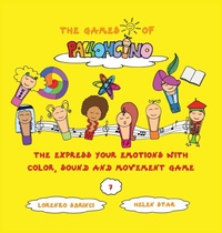 Enlarge image Cover: The Express your Emotions with Color, Sound and Movement Game - Rainbow Light School