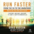 Cover: Run Faster from the 5k to the Marathon - Recorded Books, Inc.