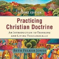 Enlarge image Cover: Practicing Christian Doctrine - Christianaudio
